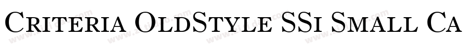 Criteria OldStyle SSi Small Caps字体转换
